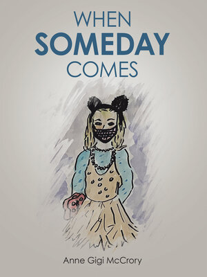 cover image of When Someday Comes
